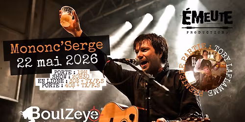 Mononc' Serge d\u00e9barque au BoulZeye! (pour tous\/all-ages)