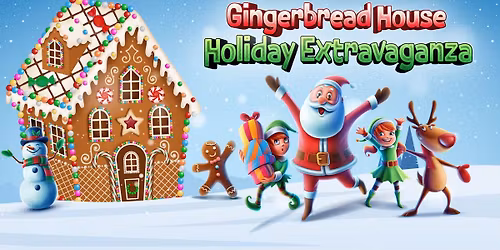 Gingerbread House Holiday Extravaganza: Reindeer Meet & Greet
