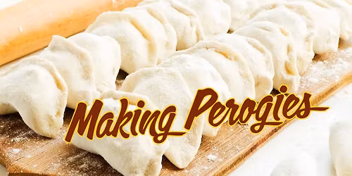 Perogy Making Workshop