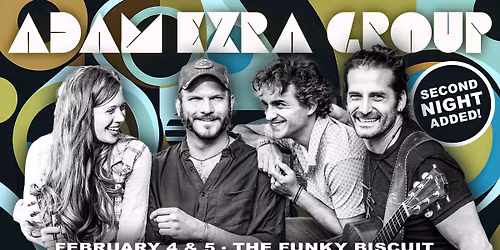 Adam Ezra Group at The Funky Biscuit - Second Night Added! **LOW TICKETS**