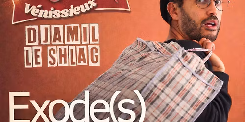 Djamil le Shlag dans Exode(s)