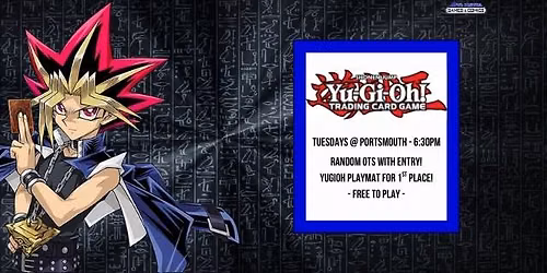 Yu-Gi-Oh! FREE Tuesday Tournament - Portsmouth