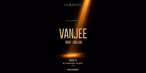 VANJEE @ Lunasol Miami 5\/9