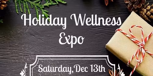 Holiday Wellness Expo