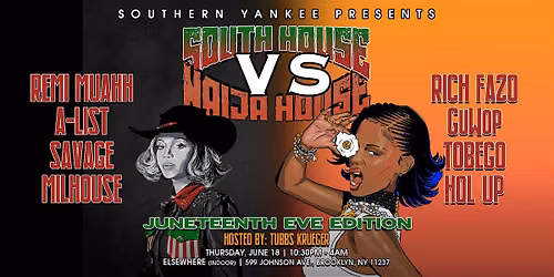 South House vs Naija House - 4th annual Juneteenth Eve Celebration