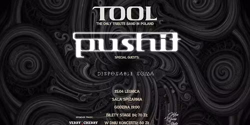 Koncert LEGNICA, PUSHIT-TOOL tribut band i Disposable Soma 