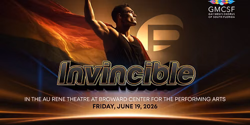 FAB Sponsored Program: Gay Men\u2019s Chorus of South Florida Presents: Invincible