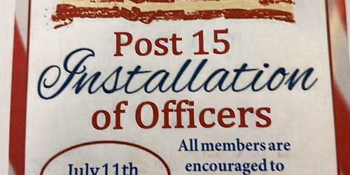 Post 15 Installation of Officers 2026