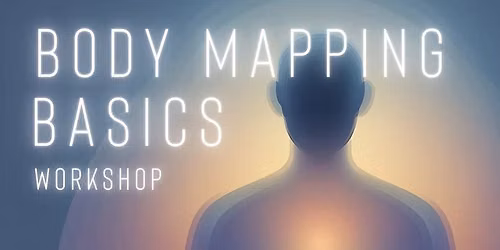 Body Mapping Basics Workshop