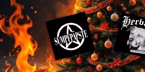 Live Konzert\u2013Punk. Mit Herb\u00e4rds und Sumpfp\u00e4pste Weihnachtspogo bis der Baum brennt im Kap Tormentoso