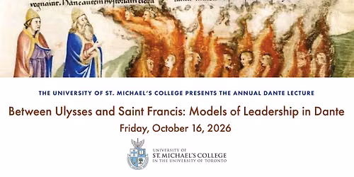 Between Ulysses and Saint Francis: Models of Leadership in Dante