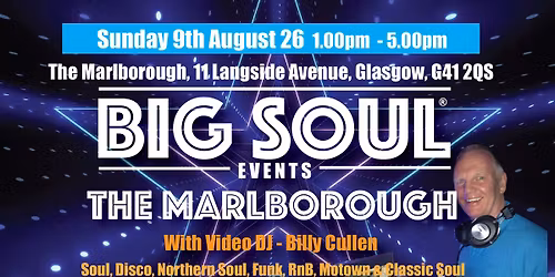 BIG SOUL Events, The Marlborough, Shawlands - Sunday 9th August 26