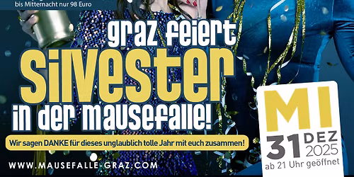 GRAZ FEIERT SILVESTER in der MAUSEFALLE!