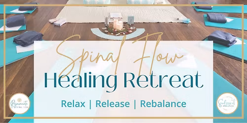 1 November Spinal Flow Healing Retreat: Reset, Release and Recharge