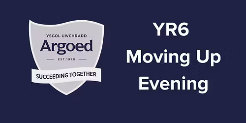 Year 6 moving up Parents Evening 