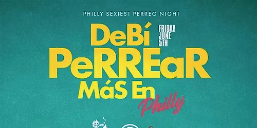 DeBi PeRREaR MaS En Philly: Perreo Night @ NOTO Philadelphia
