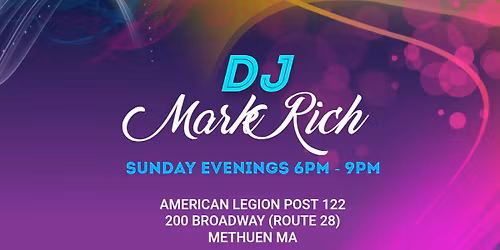 DJ Mark Rich @ American Legion Post 122 Methuen MA