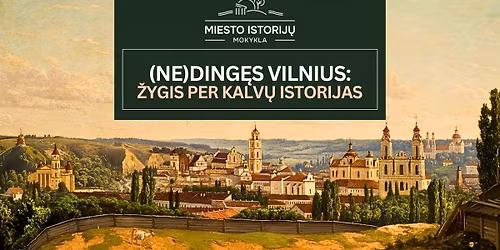\ud83e\udd7e \u017dygis-ekskursija Kaln\u0173 parke 05.20 | (ne)ding\u0119s Vilnius su Tomu