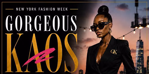 GORGEOUS KAOS BROOKLYN FASHION EXTRAVAGANZA