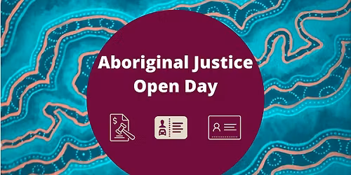Aboriginal Justice Open Day - Kalgoorlie