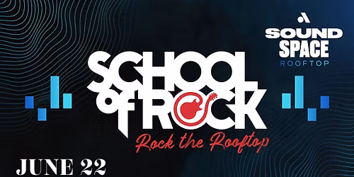 School of Rock - Rock the Rooftop