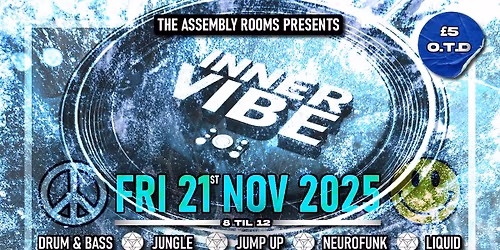 Inner Vibe - Drum & Bass @ Glastonbury's Assembly Rooms