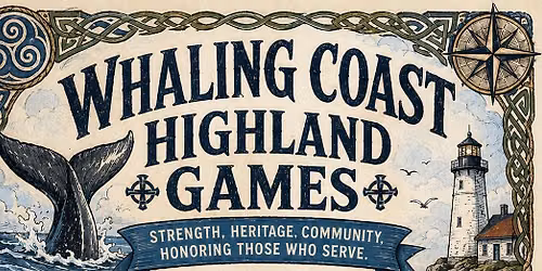 2nd Annual Whaling Coast Highland Games
