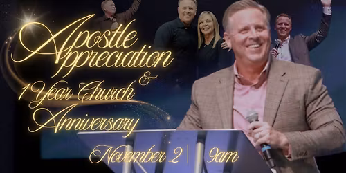 Apostle Appreciation & 1 Year Church Anniversary