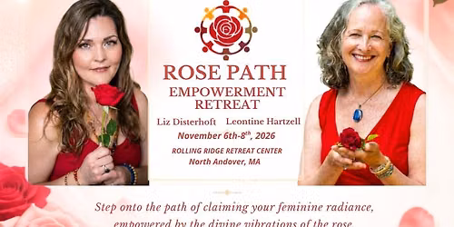 Rose Path Empowerment Retreat