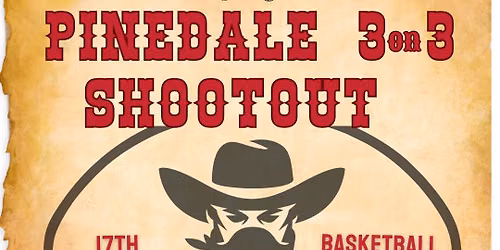 Pinedale 3on3 Shootout Basketball Tournament