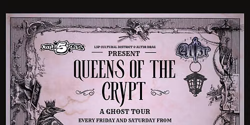 Queens of the Crypt: A Ghost Tour