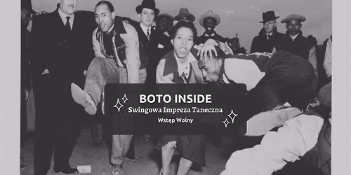 BOTO INSIDE | Swingowa Impreza Taneczna by Shim Sham Tr\u00f3jmiasto