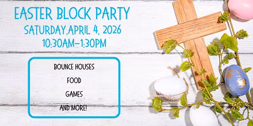 Easter Block Party