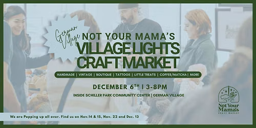 Not Your Mama\u2019s Village Lights Holiday Craft Market