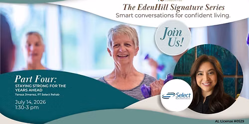 The EdenHill Signature Series: Life at EHC - Staying Strong for the Years Ahead