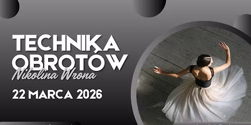Technika obrot\u00f3w - warsztaty \/\/ 22.03 Art of Move
