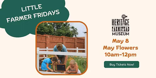 Little Farmer Friday: May Flowers