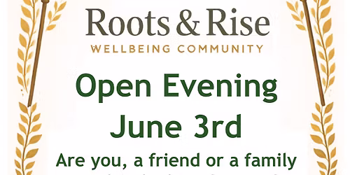 Roots & Rise Open Evening