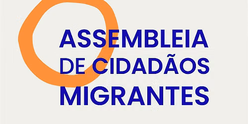 Assembleia de Cidad\u00e3os Migrantes