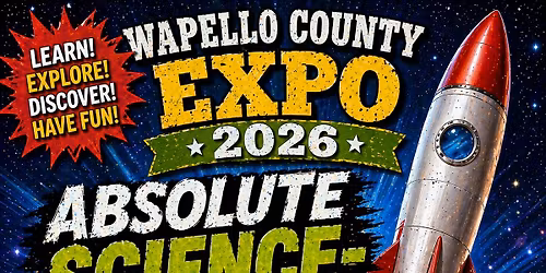 2026 Absolute Science-ROCKETS at the 2026 Wapello County Expo!!