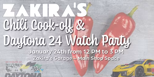 Zakira's Garage Chili Cook-Off & Daytona 24 Watch Party