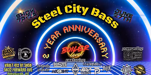 Steel City Bass: 2 Years of Bass