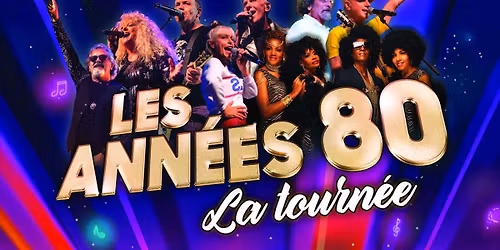LES ANNEES 80 La tourn\u00e9e \u00e0 LONS LE SAUNIER