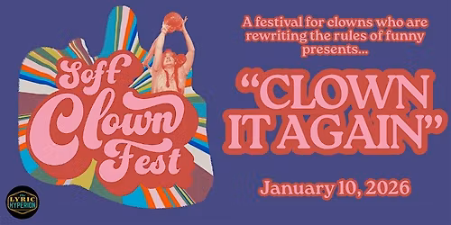 Clown It Again | Soft Clown Fest
