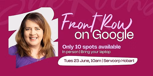 Front Row on Google: a hands on workshop to master your Google Business
