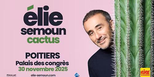 Elie Semoun \u2022 Poitiers, Palais des Congr\u00e8s du Futuroscope \u2022 30 novembre 2025