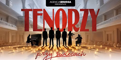 Tenorzy przy \u015bwiecach | Szczecin