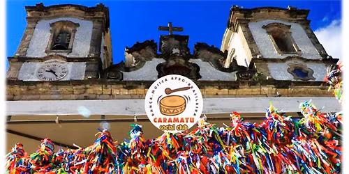 Caramatu Social Club #8 - Santana da Bahia e Caravana Brasileira