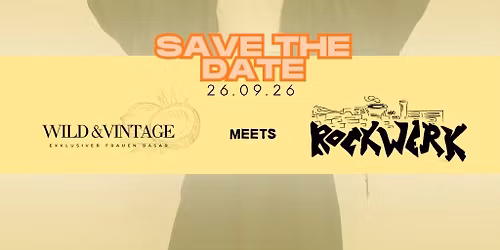 Wild&Vintage meets Rockwerk