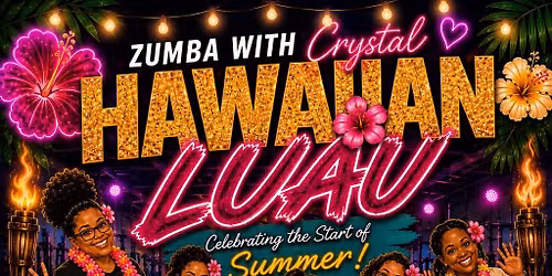 Start of Summer Zumba Luau with Team Elite !!! 
